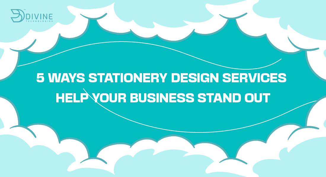 5 Ways Stationery Design Services Help Your Business Stand Out